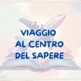 viaggio al centro del sapere