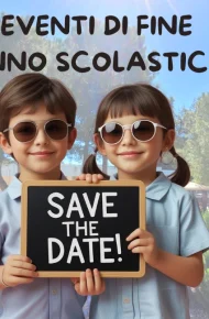 eventi di fine anno scolastico - save the date